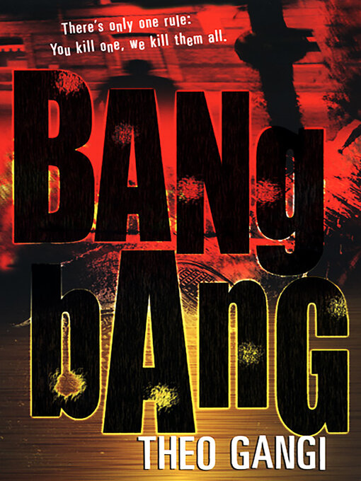 Title details for Bang Bang by Theo Gangi - Wait list